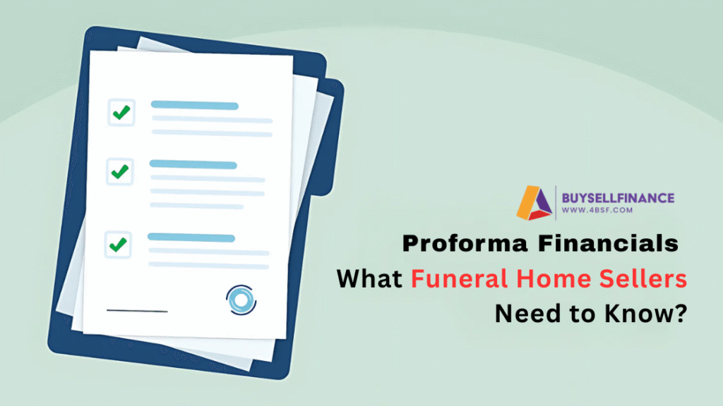 Understanding Proforma Financials When Selling a Funeral Home