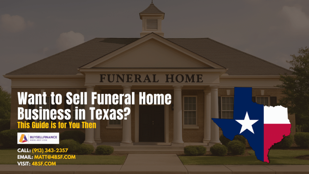 Sell Funeral Home Business in Texas: Guide for Texas Funeral Home Owners